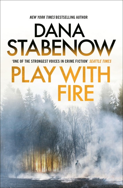 Play With Fire - Dana Stabenow
