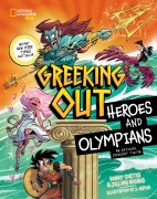 Cover-Bild zum Titel 'Greeking Out Heroes and Olympians' von 'Kenny Curtis, Jillian Hughes'