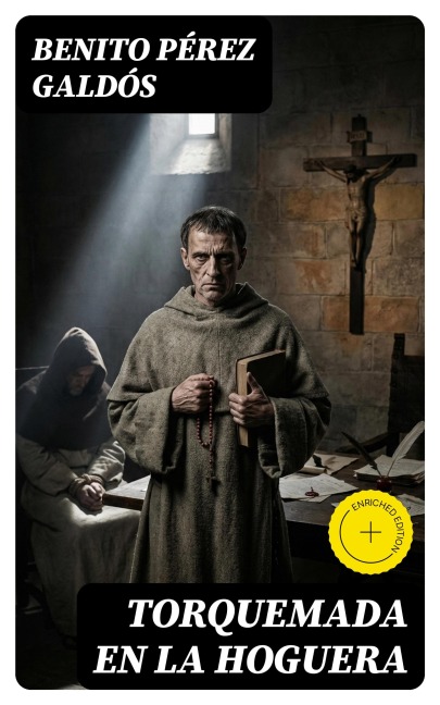 Torquemada en la hoguera - Benito Pérez Galdós