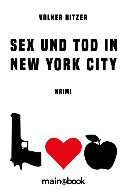 Sex und Tod in New York City - Volker Bitzer
