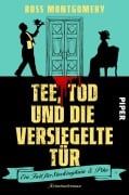 Cover-Bild zum Titel 'Tee, Tod und die versiegelte Tür' von 'Ross Montgomery'