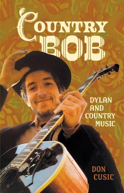 Country Bob - Don Cusic