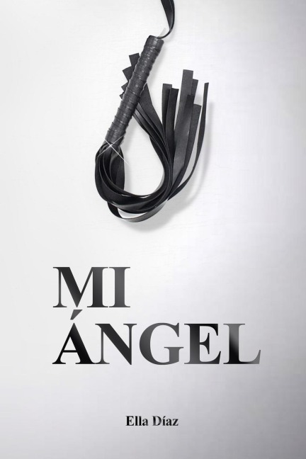Mi Ángel - Ella Diaz