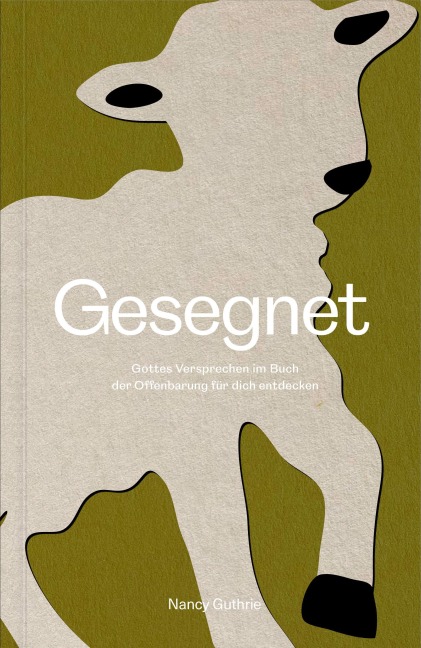 Gesegnet - Nancy Guthrie
