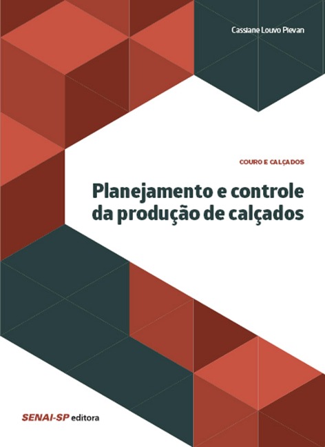 Planejamento e controle da produção de calçados - Cassiane Louvo Pievan