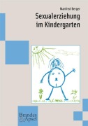Cover-Bild zum Titel 'Sexualerziehung im Kindergarten' von 'Manfred Berger'