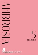 Cover-Bild zum Titel 'Ambrosia 5' von 'Akabeko'