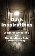 Cover-Bild zum Titel 'Dark Inspirations' von 'Debra Gaskill, Stephanie McDonald, Sj Sims, John Finck, Laura Pinnix'