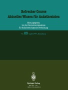 Cover-Bild zum Titel 'Refresher Course / Aktuelles Wissen für Anästhesisten' von ''