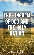 The Kingdom of God and the Holy Nation - John Terrell