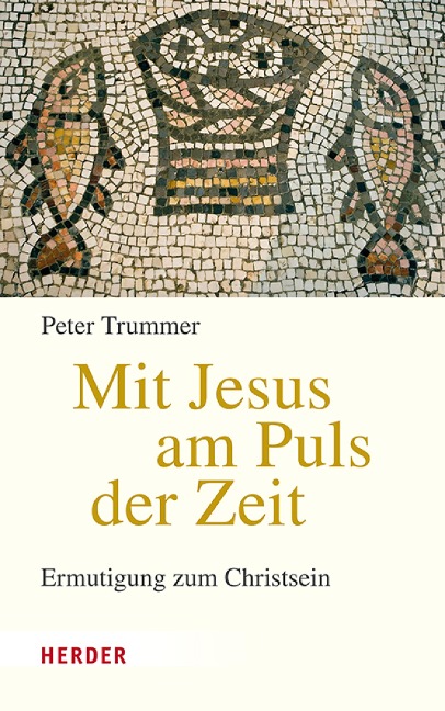 Mit Jesus am Puls der Zeit - Peter Trummer