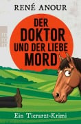 Cover-Bild zum Titel 'Der Doktor und der liebe Mord' von 'René Anour'