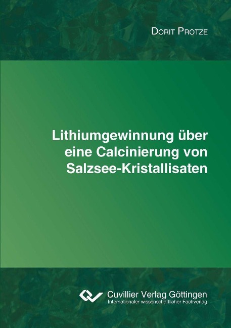 Lithiumgewinnung über eine Calcinierung von Salzsee-Kristallisaten - 