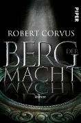 Cover-Bild zum Titel 'Berg der Macht' von 'Robert Corvus'