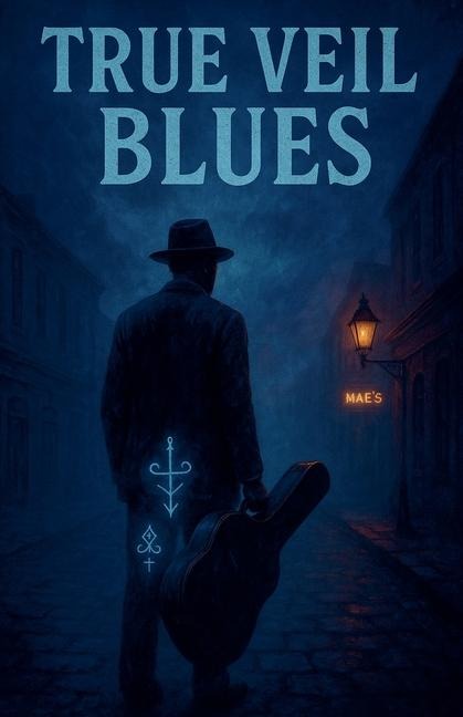 True Veil Blues - Ted Homuth