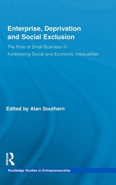Enterprise, Deprivation and Social Exclusion - Alan Southern