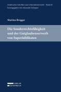 Cover-Bild zum Titel 'Die Sonderrechtsfähigkeit und der Gutglaubenserwerb von Superädifikaten' von 'Martina Brugger'
