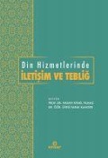 Din Hizmetlerinde Iletisim ve Teblig - Faruk Kanger, Hasan Kamil Yilmaz