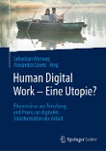 Human Digital Work ¿ Eine Utopie? - 