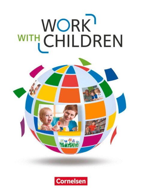 Work with Children A2/B1 - Schülerbuch - Christina De La Mare, Nicole Hyde-Kull, Ingrid Preedy, Marc Proulx, Stephanie Skutta