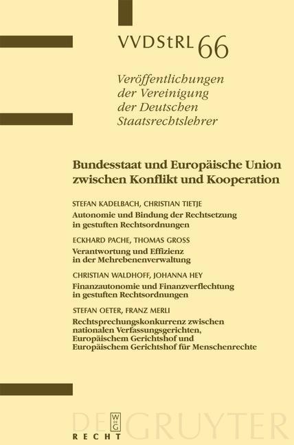 Bundesstaat und Europäische Union zwischen Konflikt und Kooperation - Stefan Kadelbach, Christian Tietje, Eckhard Pache, Thomas Gross, Et Al.