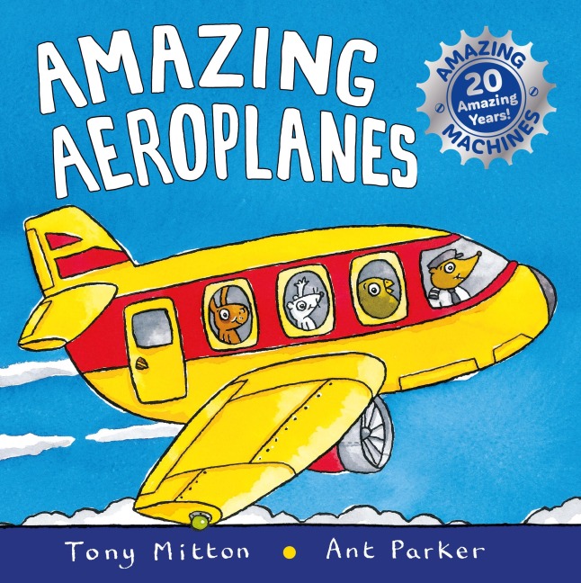 Amazing Airplanes - Tony Mitton, Ant Parker
