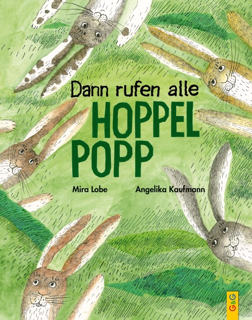 Dann rufen alle Hoppelpopp - Mira Lobe