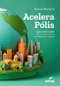 Acelera Pólis - Eliana Moreira