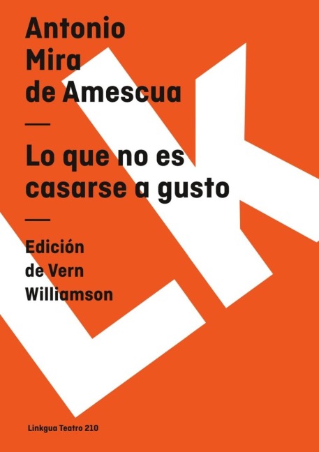 Lo que no es casarse a gusto - Antonio Mira De Amescua