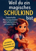 Cover-Bild zum Titel 'Weil du ein magisches Schulkind bist' von 'Kristin Ritter'