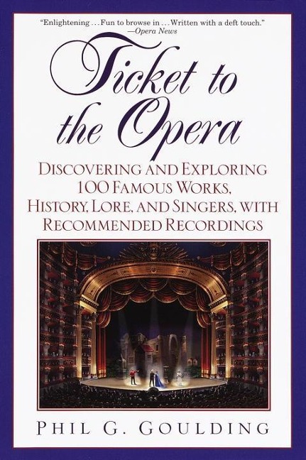 Ticket to the Opera - Phil G. Goulding