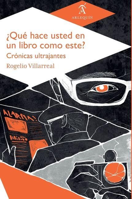 ¿Qué hace usted en un libro como este? - Rogelio Villarreal
