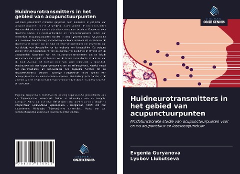 Huidneurotransmitters in het gebied van acupunctuurpunten - Evgenia Guryanova, Lyubov Liubutseva