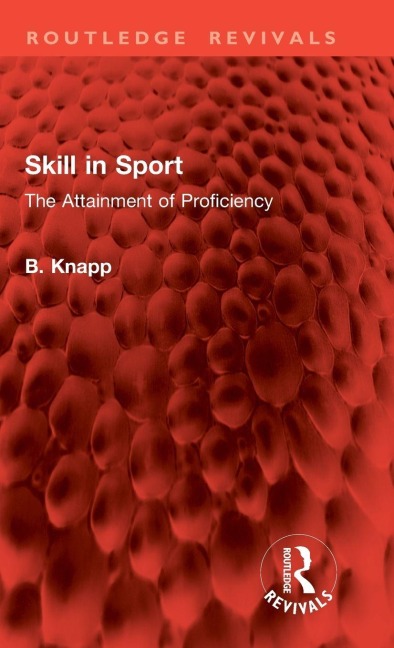 Skill in Sport - B. Knapp