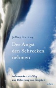 Cover-Bild zum Titel 'Der Angst den Schrecken nehmen' von 'Jeffrey Brantley'