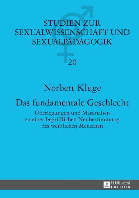 Das fundamentale Geschlecht - Norbert Kluge