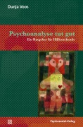 Cover-Bild zum Titel 'Psychoanalyse tut gut' von 'Dunja Voos'