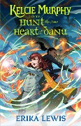 Cover-Bild zum Titel 'Kelcie Murphy and the Hunt for the Heart of Danu' von 'Erika Lewis'