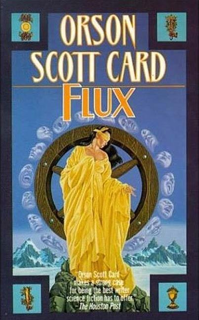 Flux - Orson Scott Card