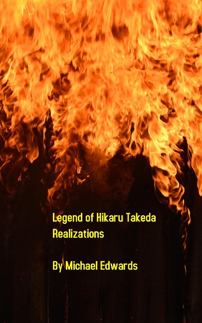 Realization (The Legend of Hikaru Takeda, #2) - Michael Edwards