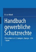 Cover-Bild zum Titel 'Handbuch Gewerbliche Schutzrechte' von 'Dieter Rebel'
