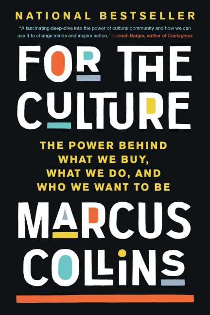 For the Culture - Marcus Collins