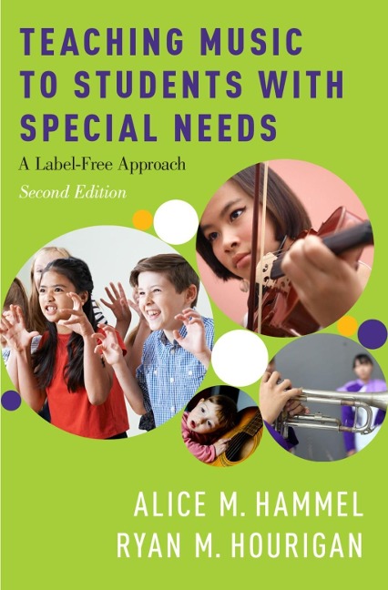 Teaching Music to Students with Special Needs - Alice M. Hammel, Ryan M. Hourigan