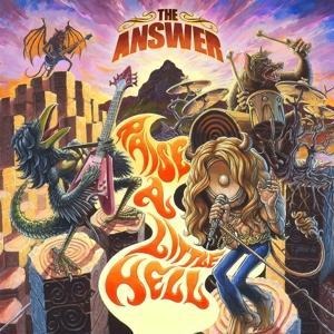 Raise A Little Hell - The Answer