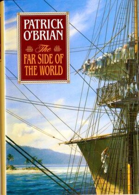 The Far Side of the World - Patrick O'Brian