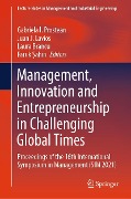Management, Innovation and Entrepreneurship in Challenging Global Times - 