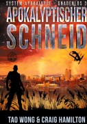 Cover-Bild zum Titel 'Apokalyptischer Schneid' von 'Tao Wong, Craig Hamilton'