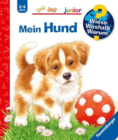 Wieso? Weshalb? Warum? junior, Band 41: Mein Hund - Patricia Mennen