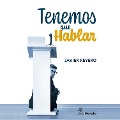 Cover-Bild zum Titel 'Tenemos que hablar' von 'Javier Reyero'