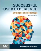 Cover-Bild zum Titel 'Successful User Experience' von 'Elizabeth Rosenzweig'